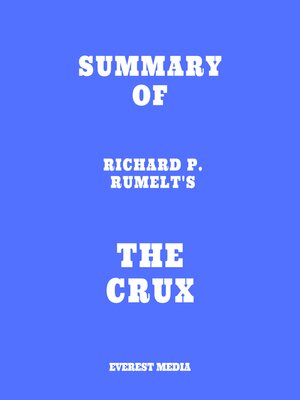 cover image of Summary of Richard P. Rumelt's the Crux
